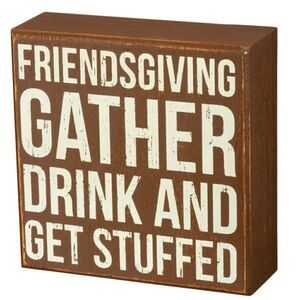 Thanksgiving Shelf Sitter Motivational Sign Brown Friendsgiving